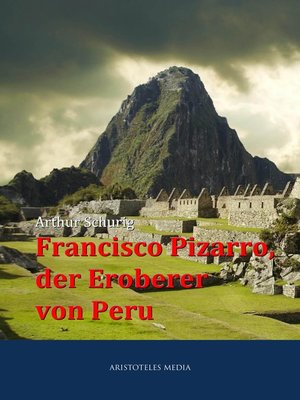 cover image of Francisco Pizarro, der Eroberer von Peru